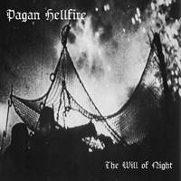 Pagan Hellfire : The Will of Night
